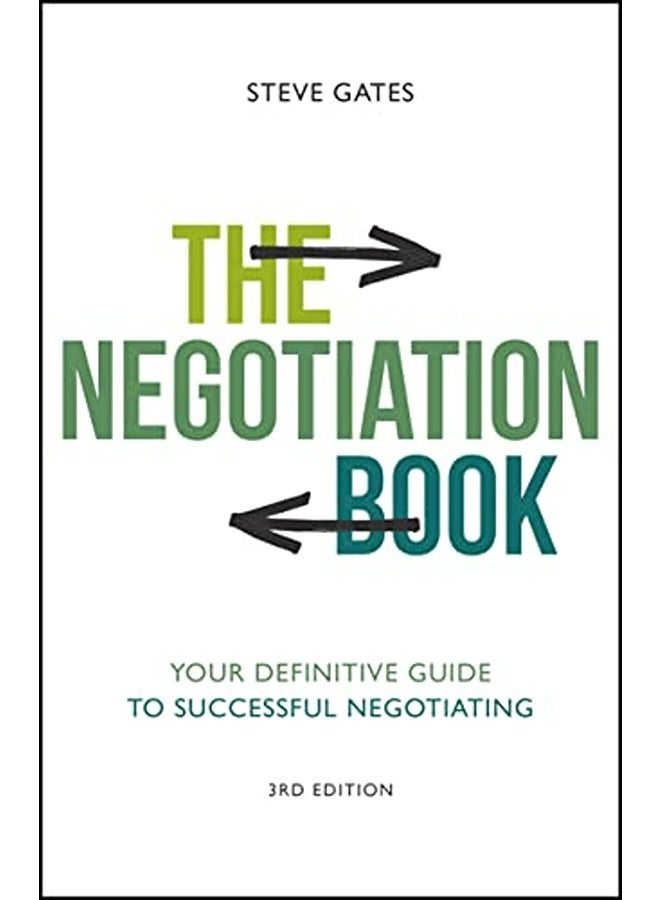 The Negotiation Book: Your Definitive Guide to Successful Negotiating