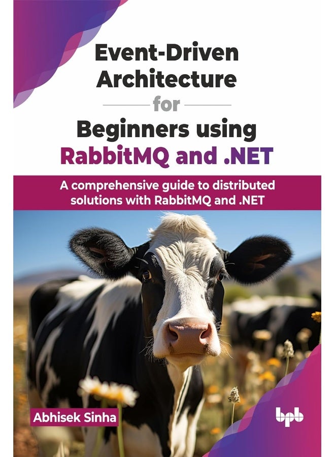 Event-Driven Architecture for Beginners using Rabb: A comprehensive guide to distributed solutions wit - Image 1