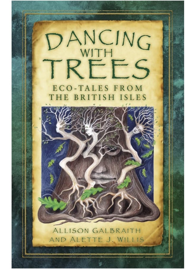 Dancing with Trees: Eco-Tales from the British Isles 