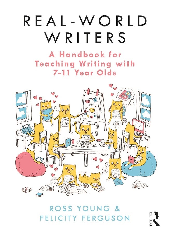 Real-World Writers: A Handbook for Teaching Writing with 7-11 Year Olds - Image 1