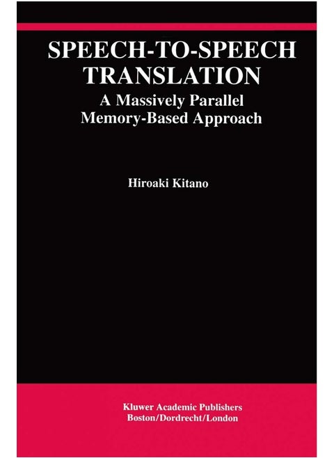 Speech-to-Speech Translation: A Massively Parallel Memory-Based Approach
