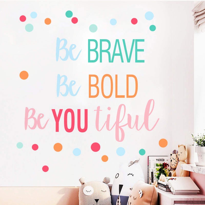 Inspirational Wall Decor Quotes for Boy Girl Room Be Brave Be Bold Be You Tiful  Decor for Living Room Bedroom Classroom Playroom Nursery Girls Boys Room Wall Decals Decorations