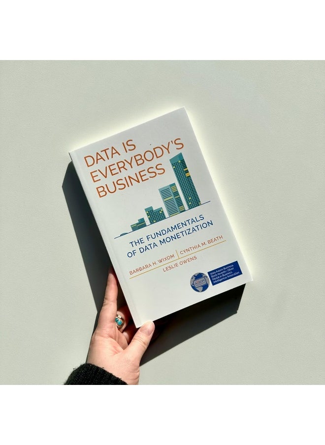 Data Is Everybody's Business: The Fundamentals of Data Monetization  - Image 2