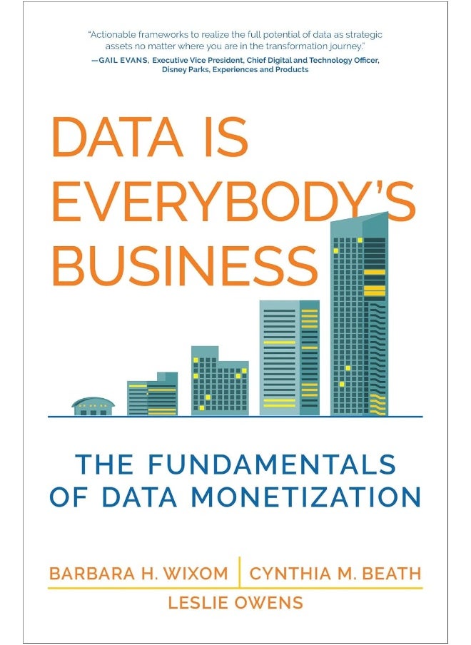 Data Is Everybody's Business: The Fundamentals of Data Monetization  - Image 1