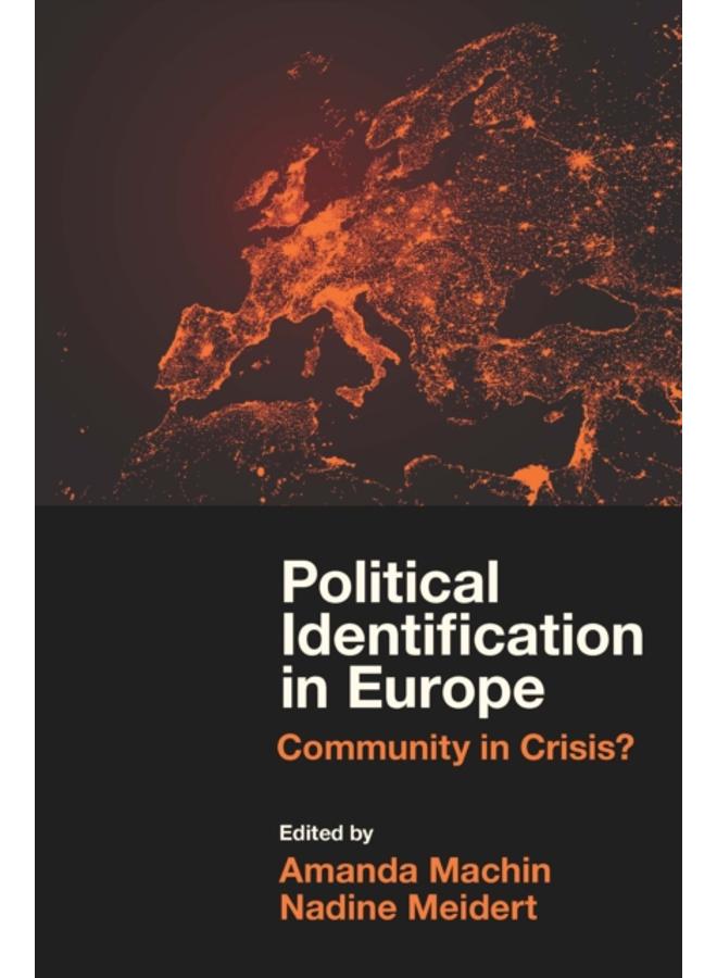 Political Identification in Europe : Community in Crisis? 