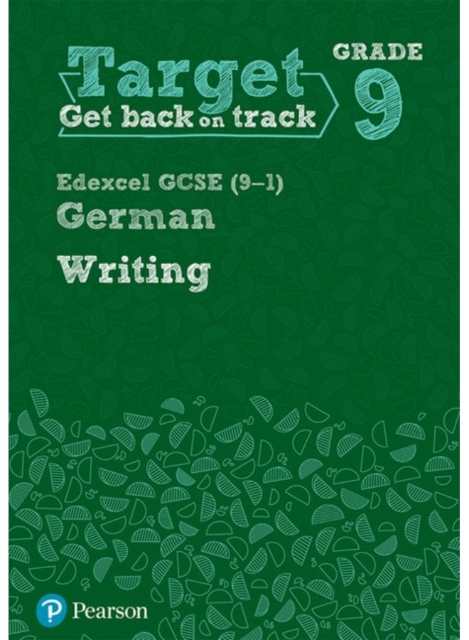 Target Grade 9 Writing Edexcel GCSE 9 1 German Workbook - Paperback