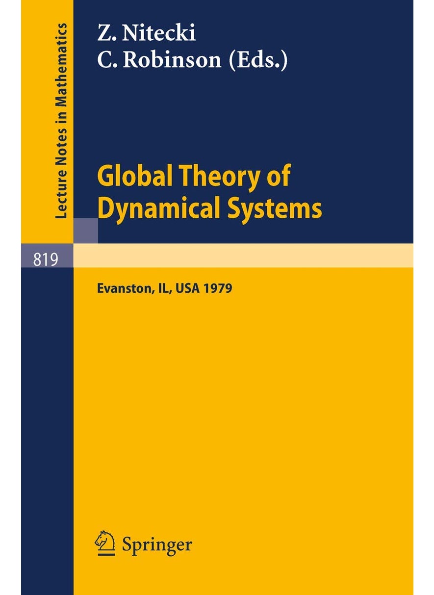 Global Theory of Dynamical Systems: Proceedings of an International Conference Held at Northwestern University, Evanston, Illinois, June 18-22, 1979 