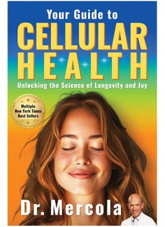 Your Guide to Cellular Health: Unlocking the Science of Longevity and Joy