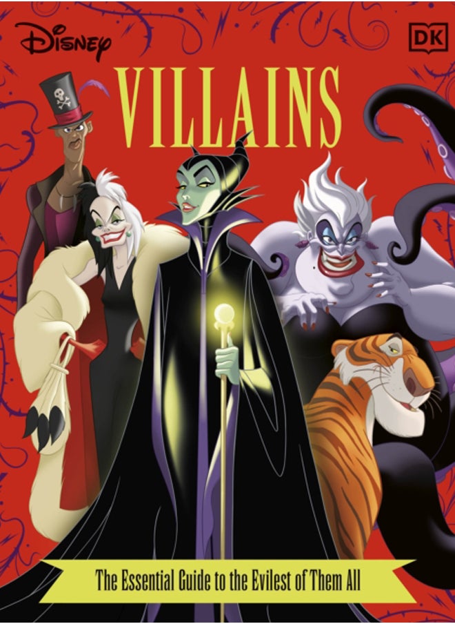 Disney Villains The Essential Guide New Edition 