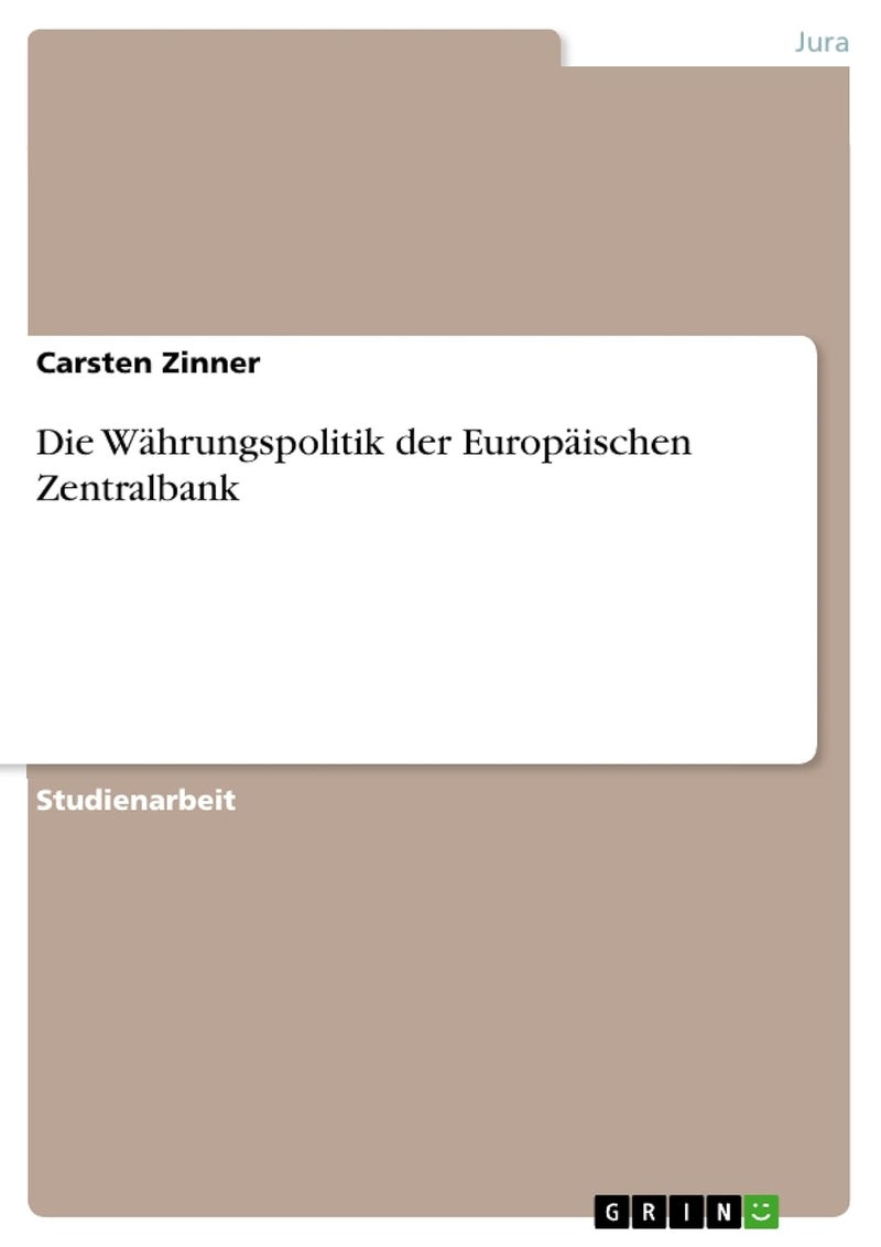 Die Währungspolitik der Europäischen Zentralbank 