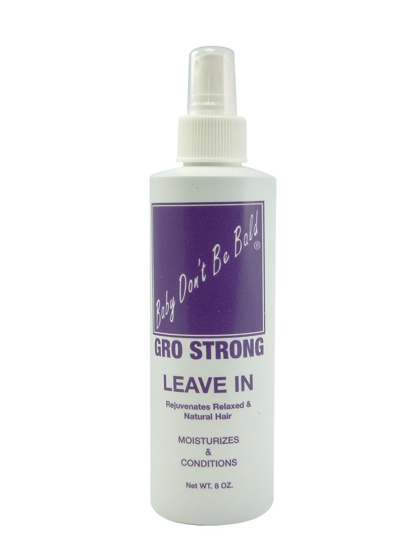 Baby Don't Bald Baby Don't Be Bald Gro Strong (Leave In)