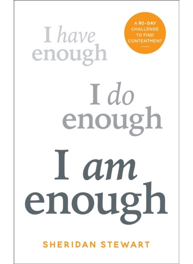 I Am Enough A 90 day challenge to find contentment - Paperback