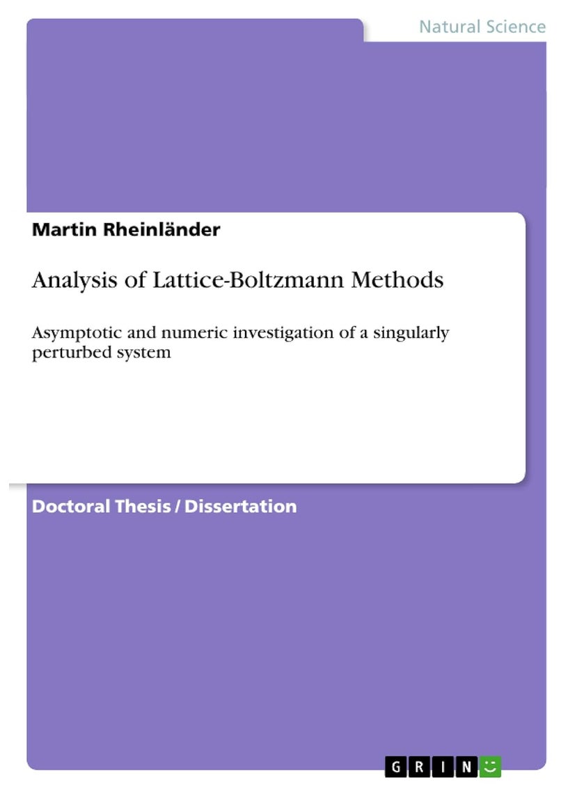 Analysis of Lattice-Boltzmann Methods: Asymptotic and numeric investigation of a singularly perturbed system 