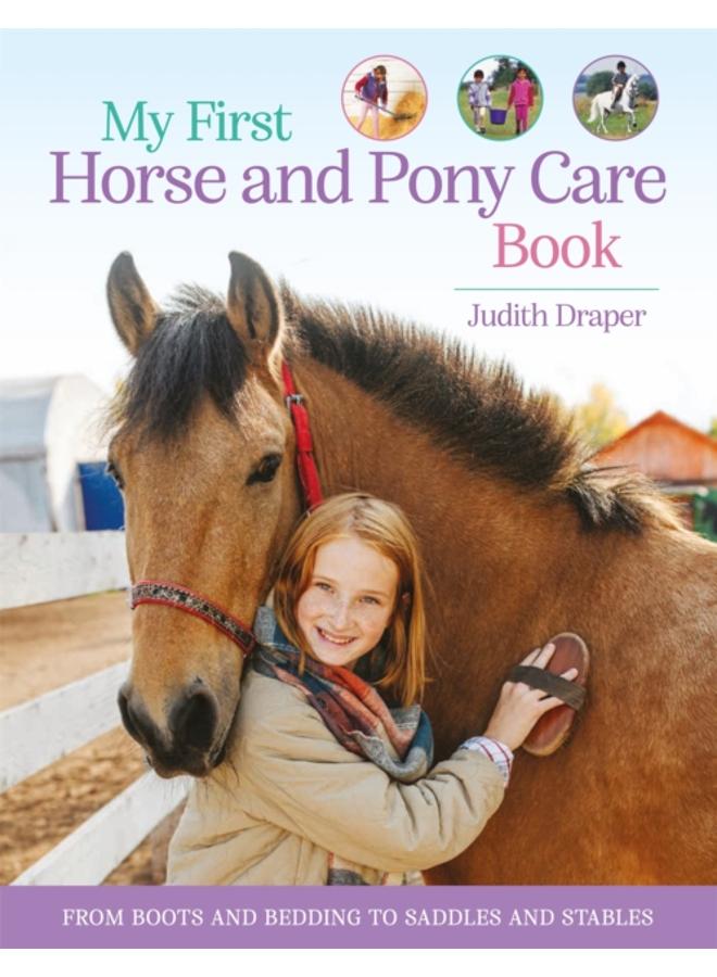 My First Horse and Pony Care Book : From boots and bedding to saddles and stables 
