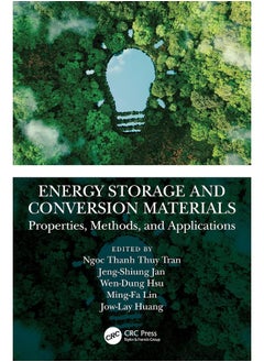 Energy Storage and Conversion Materials: Properties, Methods, and Applications 