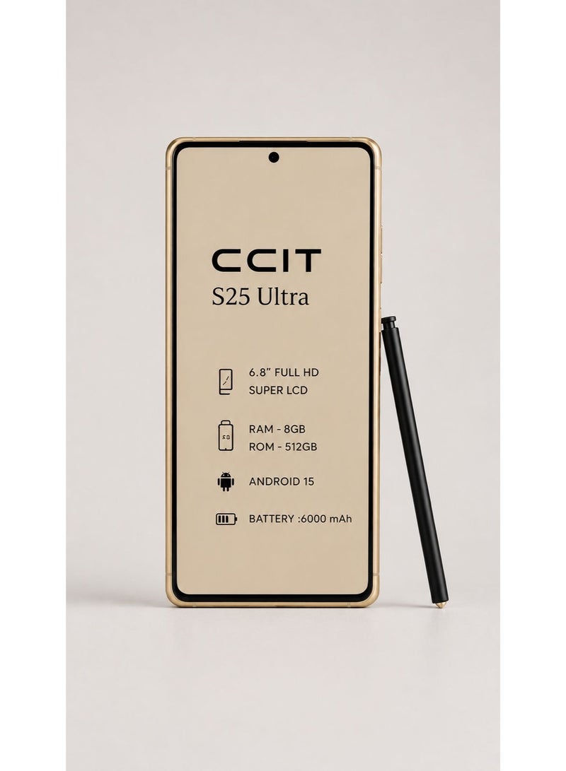 سي سي اي تي هاتف ذكي شبكة 5G  CCIT s25 ultra أندرويد 15 شاشة 6.8 بوصة سوبر LCD بدقة FULL HD ذهبي مع ذاكرة وصول عشوائي 8 جيجابايت وسعة تخزين 512 جيجابايت وقلم لمسي - Image 3