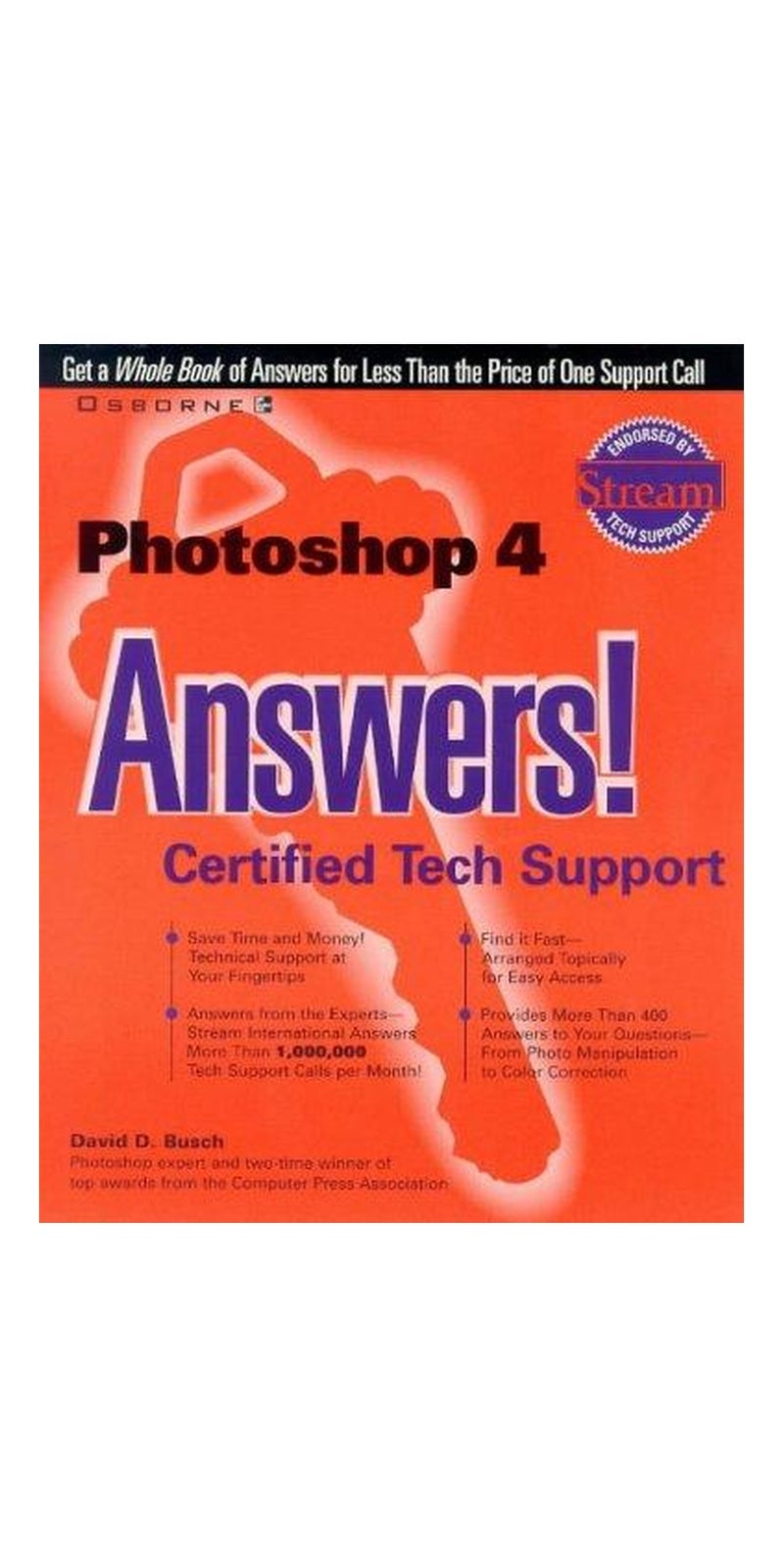 Photoshop 4 answers!: certified tech support | Authored by David D. Busch | Paperback | Published by Osborne McGraw-Hill