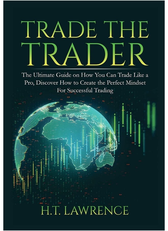 Trade the Trader: The Ultimate Guide on How You Can Trade Like a Pro  - Image 1