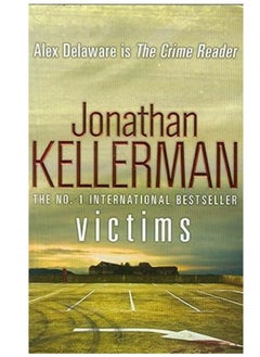 Headline Victims (Alex Delaware series, Book 27): An unforgettable, macabre psychological thriller 