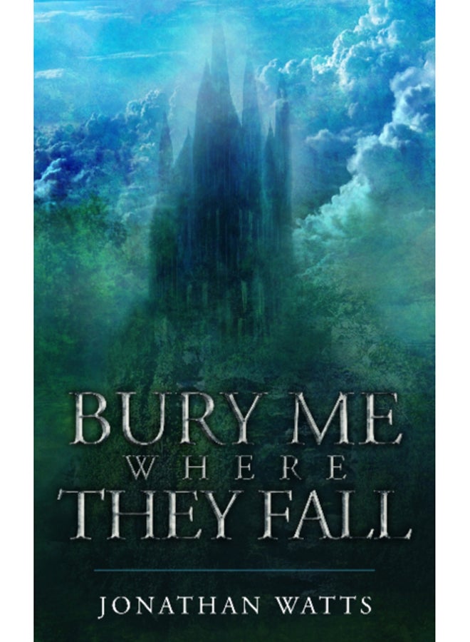 Bury Me Where They Fall