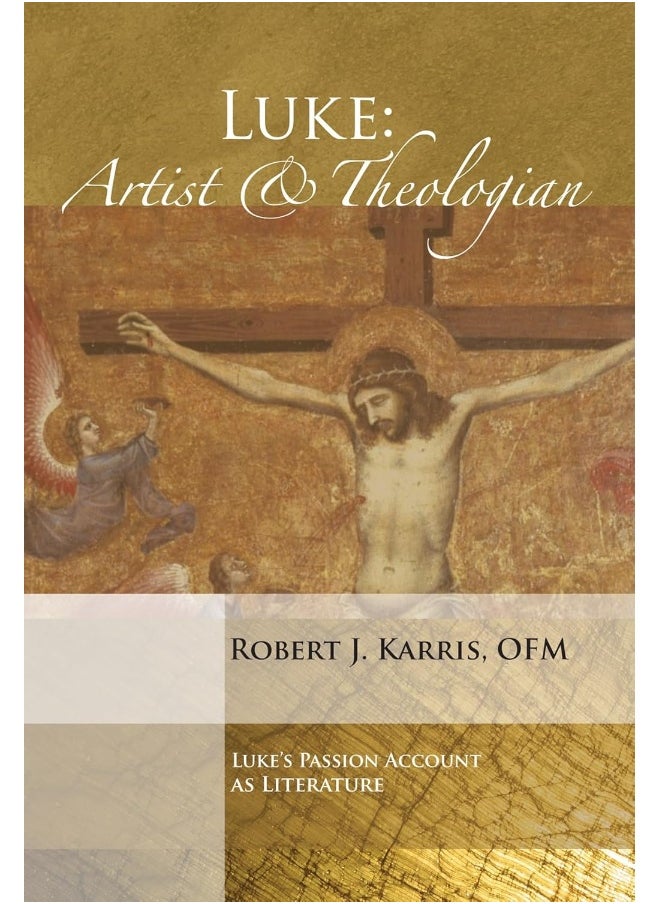 Luke: Artist and Theologian 