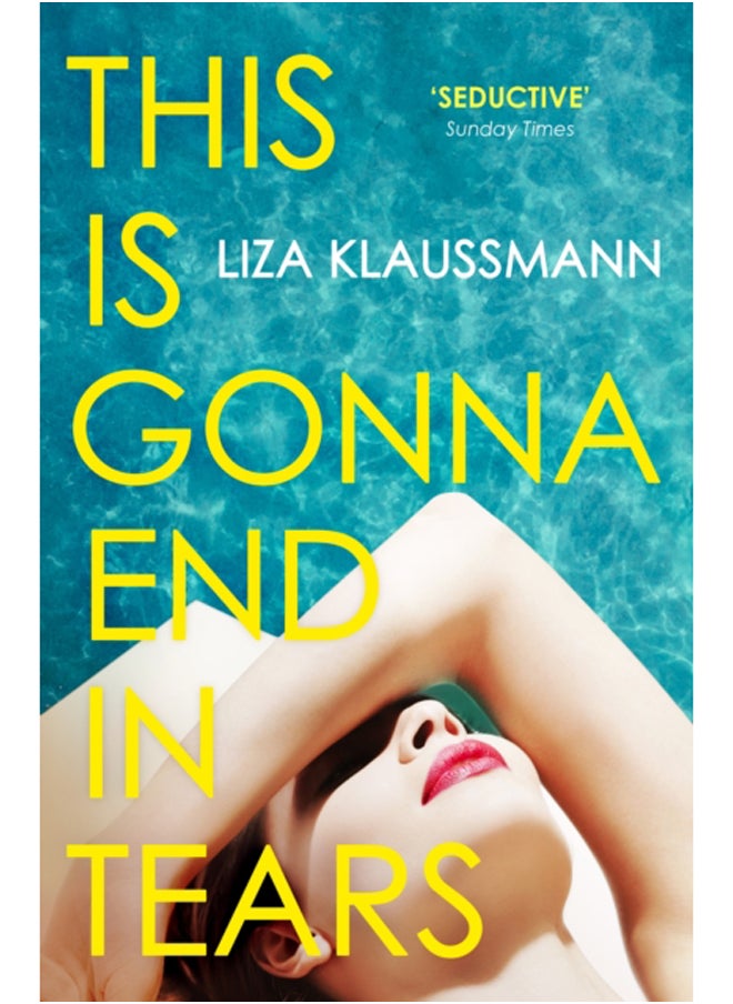 null - This is Gonna End in Tears : The novel that makes a summer - Image 1