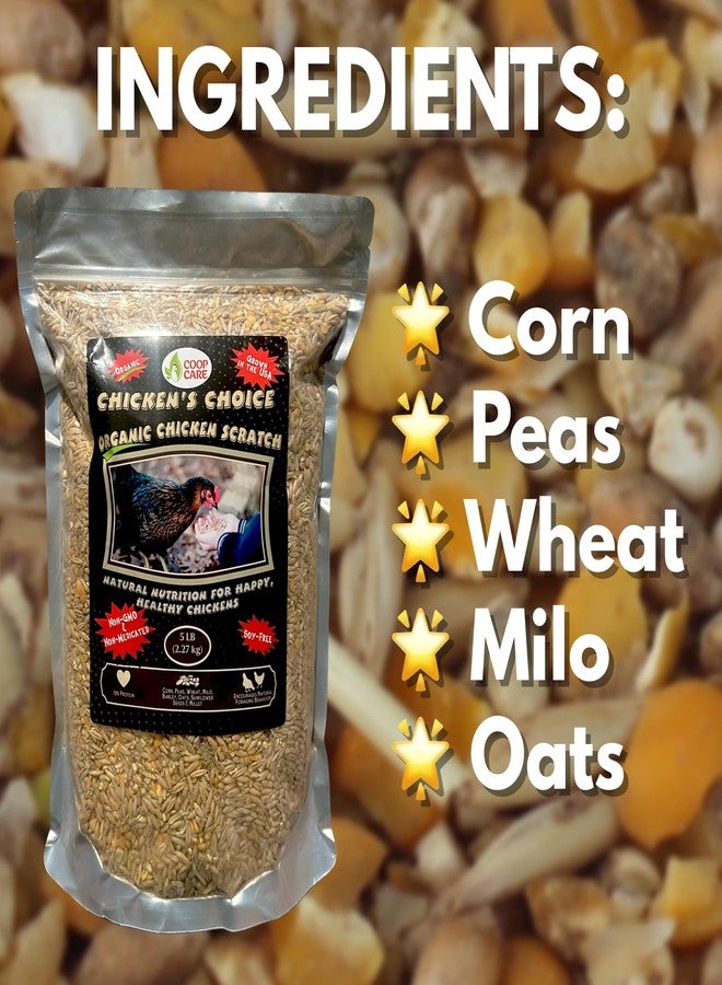 Coop Care Chicken’s Choice Organic Chicken Scratch 5 lb Bag. Organic 5 Grain High Protein Premium Scratch Grain Treats & Food For Poultry, Duck & other Birds - Non-Gmo Chicken Feed, Soy Free Natural Ingredients - Image 4