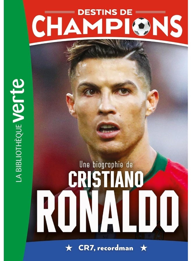 Destins de champions 07 - Une biographie de Cristi