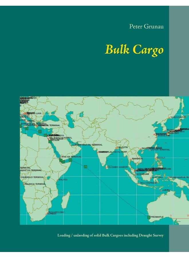 Bulk Cargo: A short introduction for loading, unloading and stowage of solid Bulk Cargoes including Draught Survey 