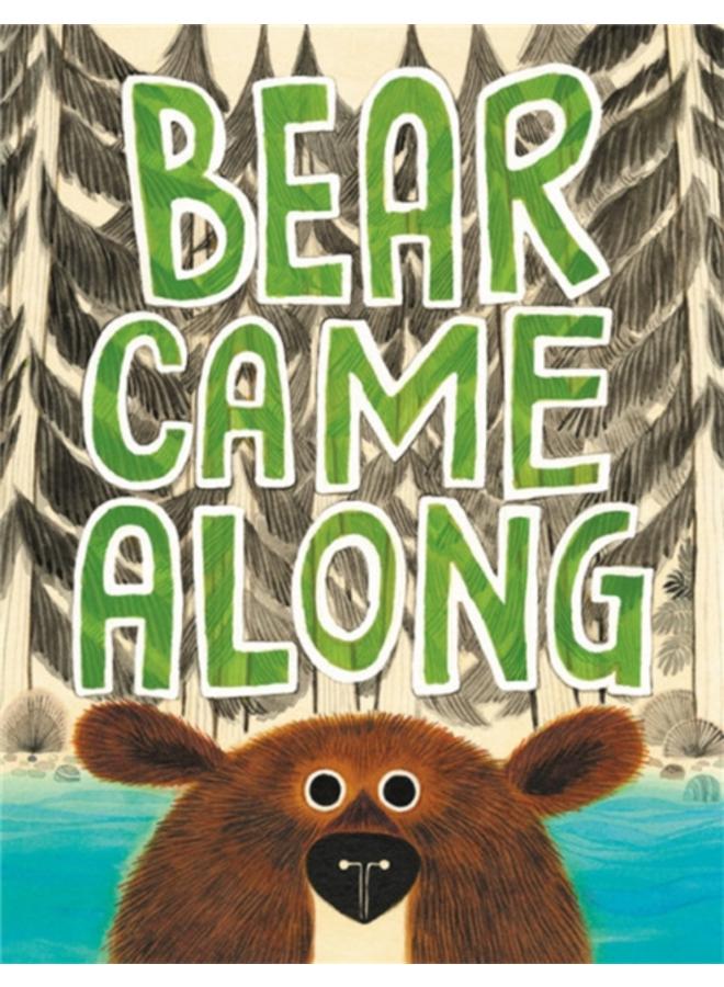 Bear Came Along 