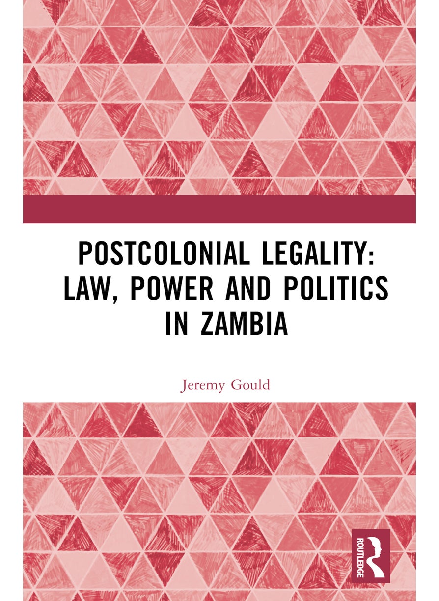 null - Postcolonial Legality: Law, Power and Politics in Zambia - Image 1