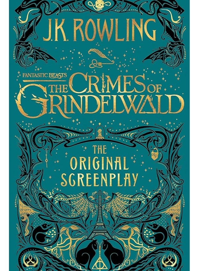 Fantastic Beasts : The Crimes of Grindelwald The Original Screenplay - JK Rowling