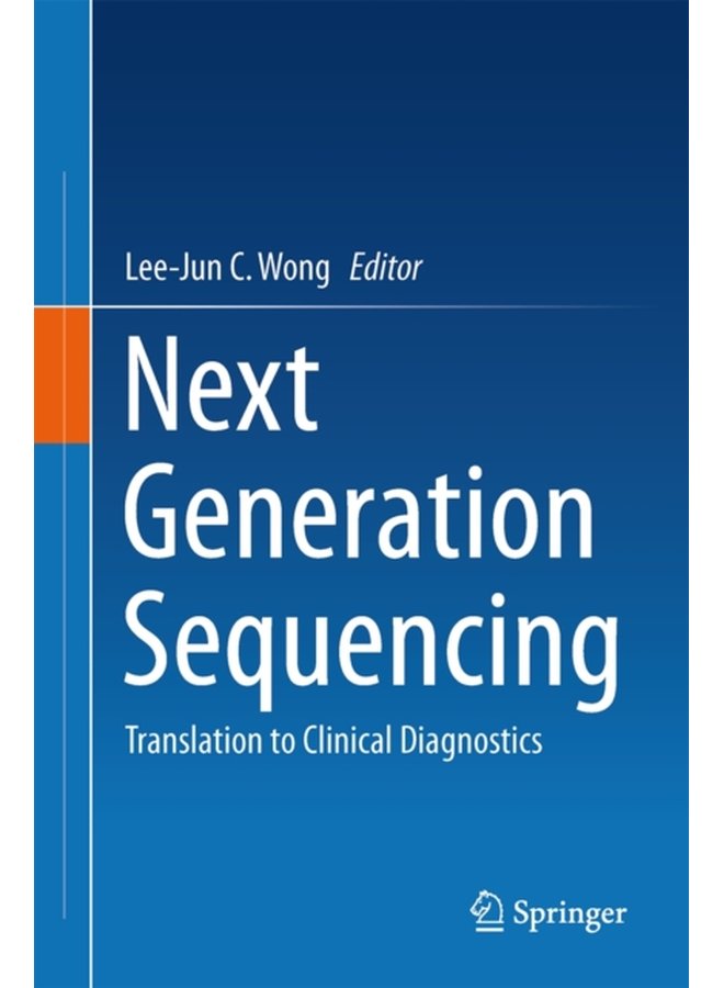 Next Generation Sequencing Translation to Clinical Diagnostics - Hardback
