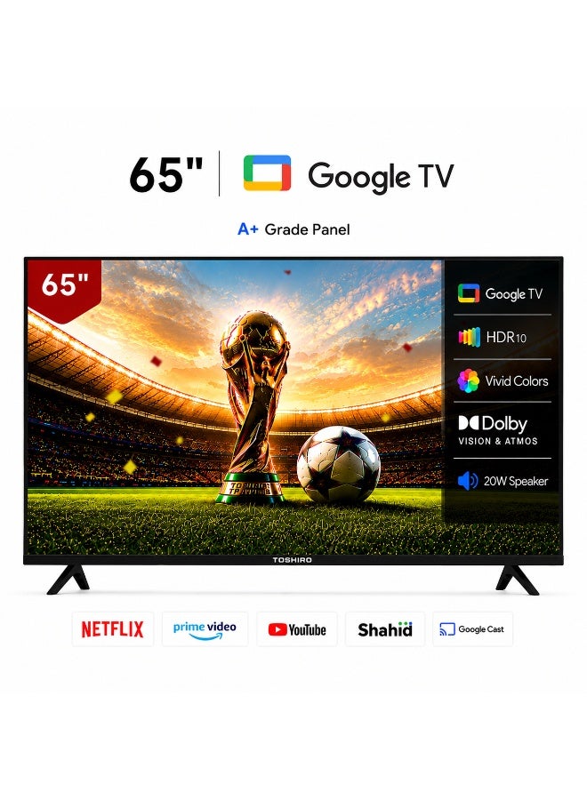 TOSHIRO 65 Inch 4K UHD Smart Google TV | Dolby Vision & Atmos | HDR10 | 20W Powerful Speakers | Built-in Netflix, Prime Video, YouTube, Google Cast + - 65TROGOOGLE