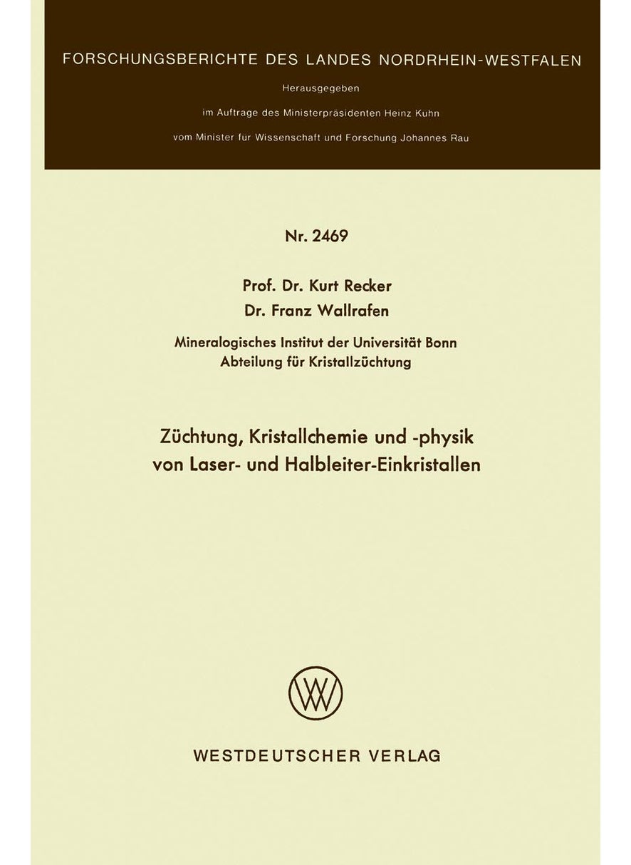 Züchtung, Kristallchemie und -physik von Laser- und Halbleiter-Einkristallen 
