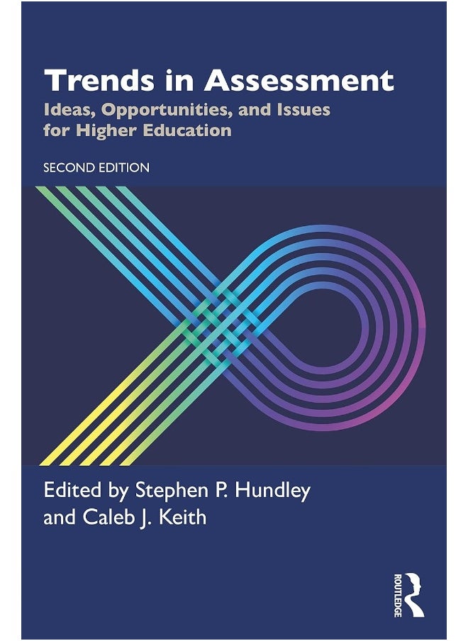 Trends in Assessment: Ideas, Opportunities, and Issues for Higher Education 