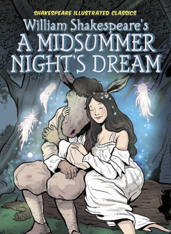 William Shakespeare's A Midsummer Night's Dream 