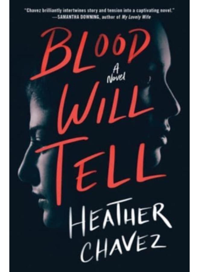 Blood Will Tell : A Novel