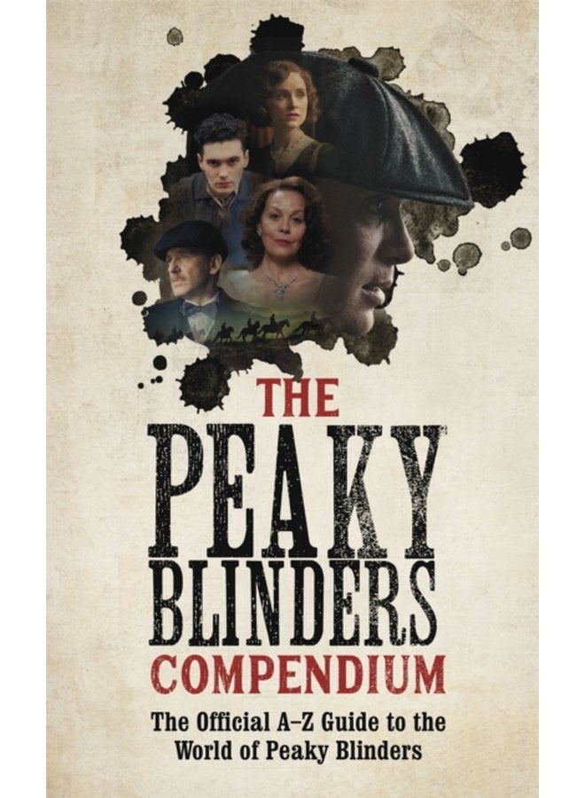 The Peaky Blinders Compendium The best gift for fans of the hit BBC series - Paperback