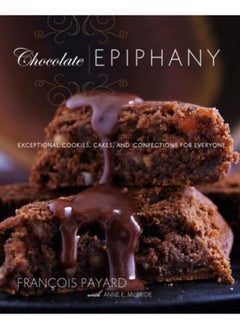 Chocolate Epiphany: Exceptional Cookies, Cakes, and Confections for Everyone - pzsku/Z8F6070053677C9E45D34Z/45/_/1727772885/b829dacb-57b9-4328-ab8d-1613ab41105e