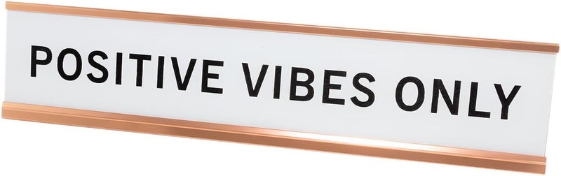 All Quality Positive Vibes Only 2"x10" Novelty Nameplate Desk Sign - Image 1