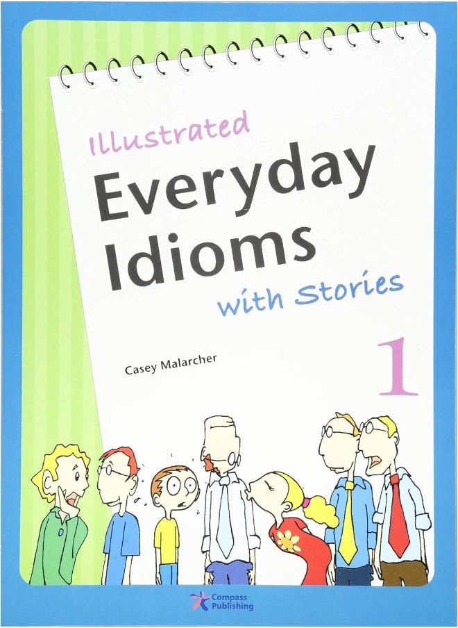 ILLUSTRATED EVERYDAY IDIOMS WITH STORIES 1 STUDENT S BOOK  - Image 1