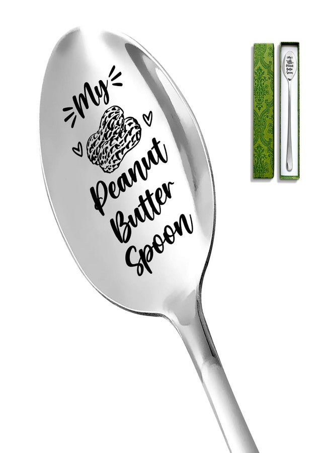Levaukiem Funny My Peanut Butter Spoon, Stainless Steel Coffee Dessert Scoop, for Peanut Butter Lovers, Men, Women, Dad, Mom, Birthday Valentine's Day Christmas Gifts - Image 1