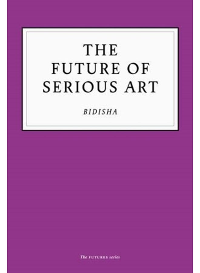 The Future of Serious Art