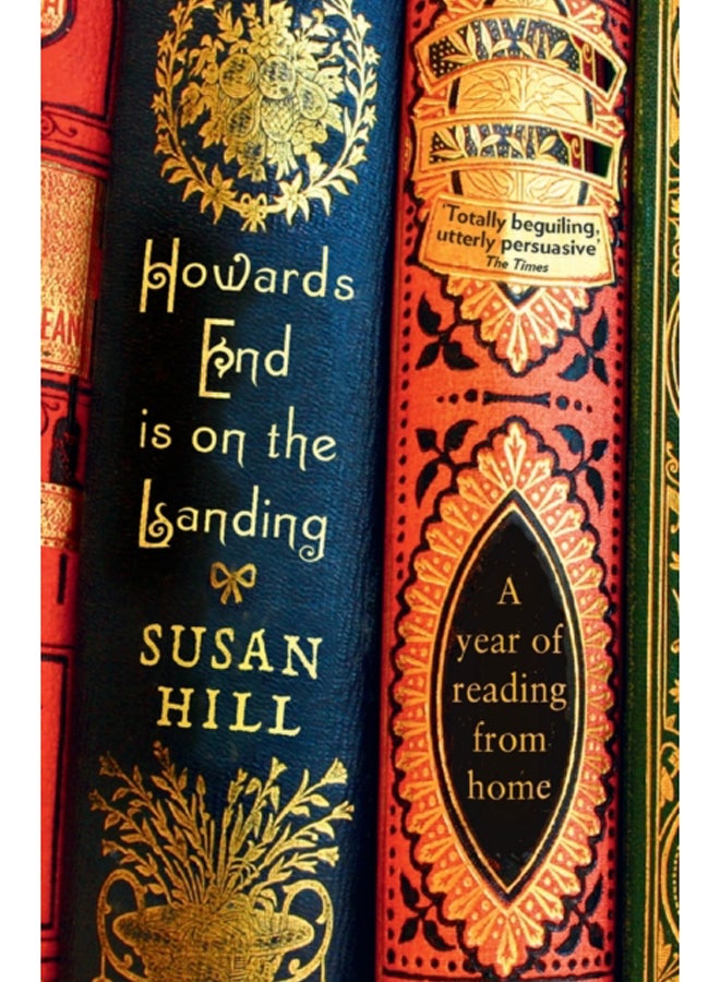 Howards End is on the Landing : A year of reading from home 