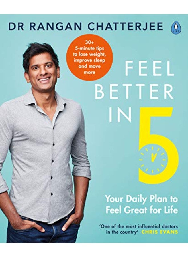 Feel Better In 5: Your Daily Plan to Feel Great for Life 