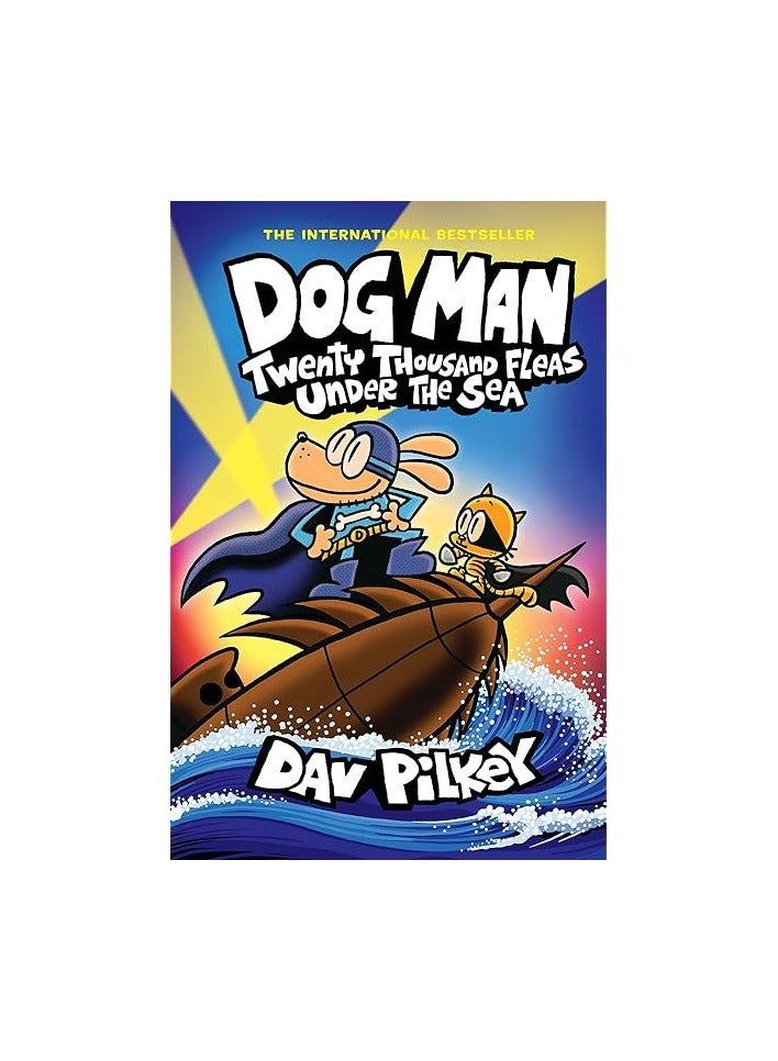 Dog Man: Twenty Thousand Fleas Under The Sea: A Graphic Novel (Dog Man #11): From The Creator Of Cap