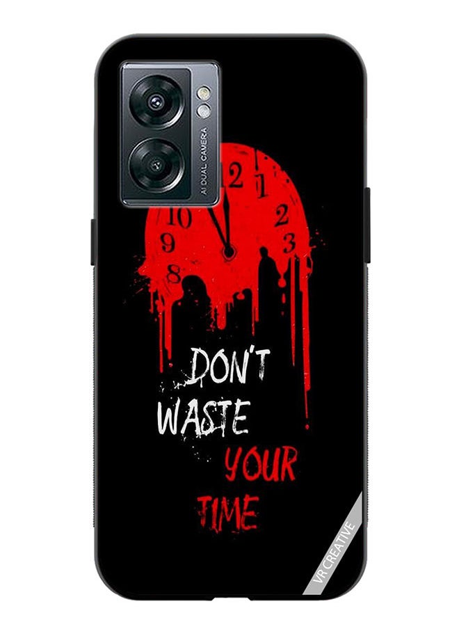 Protective Case Cover For OnePlus Nord N300 Don'T Waste Your Time Design Multicolour