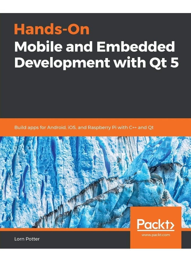 Hands-On Mobile and Embedded Development with Qt 5 