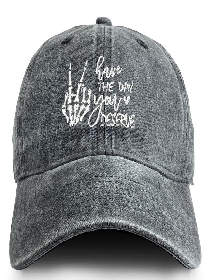 RLQWTKV Have The Day You Deserve Hat for Men Women Adjustable Embroidered Baseball Cap Black - Image 1